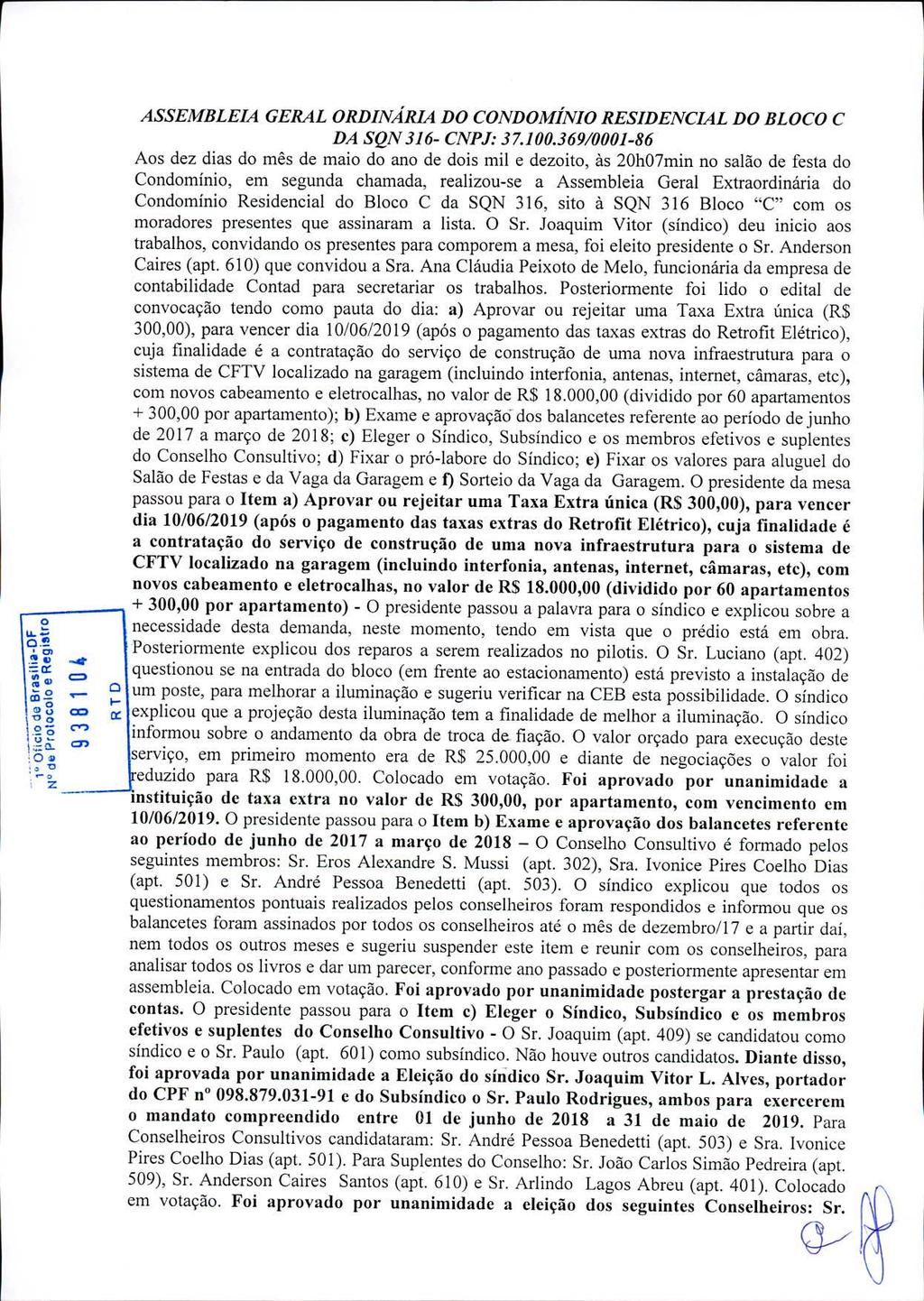 cn ASSEMBLEIA GERAL ORDIiVÁRIA DO CONDOMÍNIO RESIDENCIAL DO BLOCO C DA SQN 316- CNPJ: 37.100.