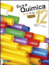 12.º Ano - Ciências e Tecnologias (continuação) QUÍMICA Eu e a Química 12 Carlos Cunha,