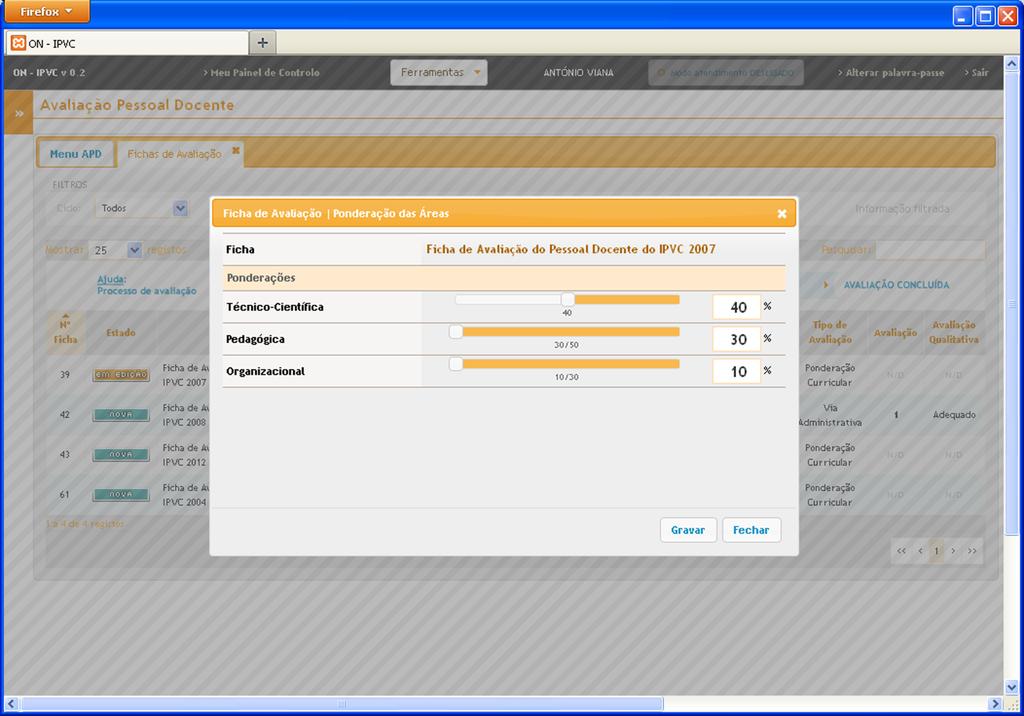 MENU EDIÇÃO DE FICHA DE PONDERAÇÃO DAS ÁREAS Neste interface de definição de Ponderação das Áreas, o docente deverá configurar as várias áreas atribuindo-lhes ponderações parciais por forma a que a