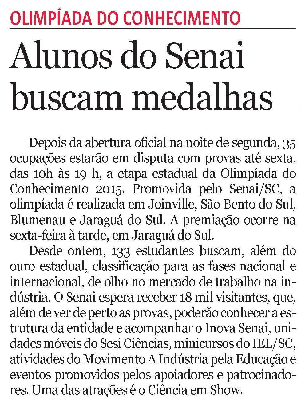 Título: Alunos do Senai buscam medalhas - Data: 28/10/2015 - Veículo: