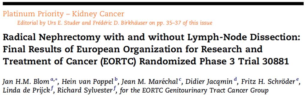 EORTC 30881 - Primeiro e único estudo prospectivo - Incluiu 732 pacientes com tumor renal localizado e sem evidência de metástase linfonodal - Randomizado: Nefrectomia Radical +