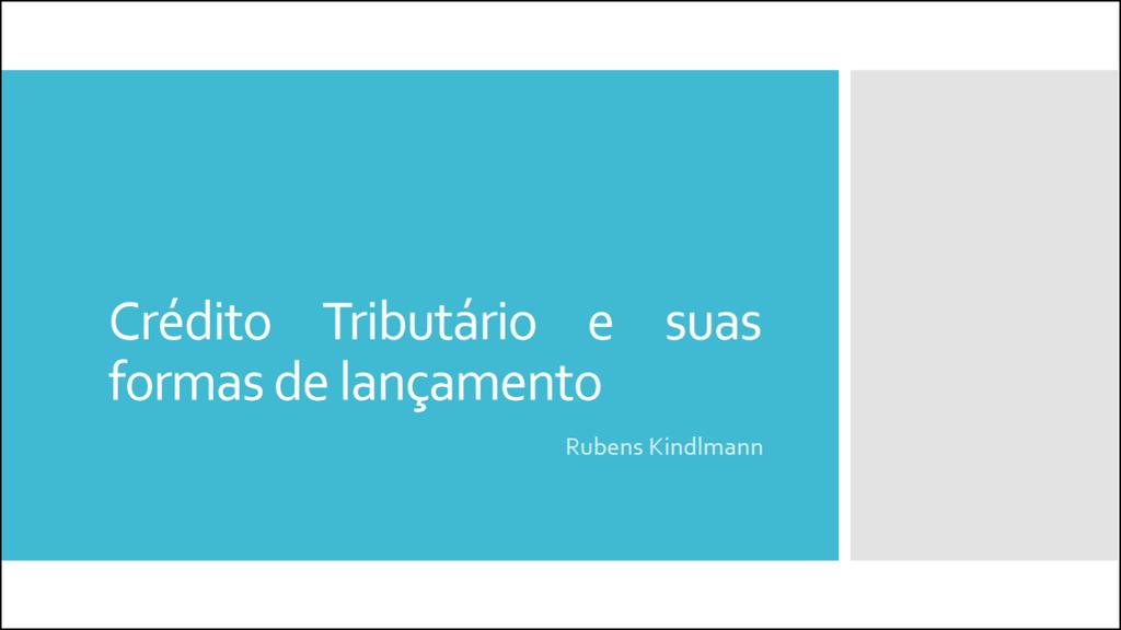 CURSO DE PÓS-GRADUAÇÃO EM DIREITO TRIBUTÁRIO - 03 Aula Ministrada