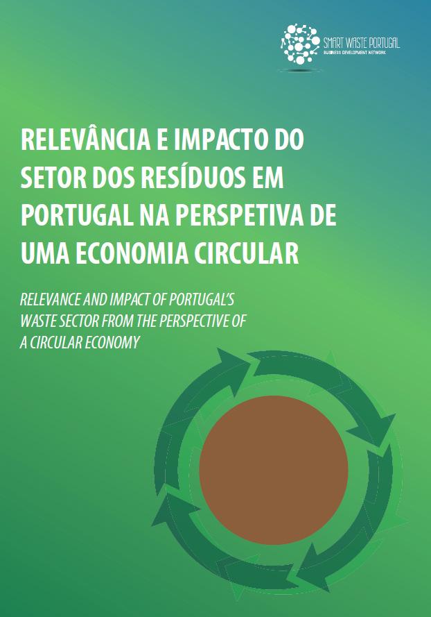 ESTUDO: Setor dos Resíduos em Portugal / Economia Circular Objetivo: Caraterizare quantificara