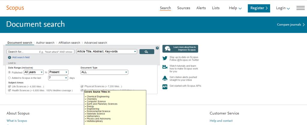 Scopus Começar uma pesquisa Se escolher fazer a sua pesquisa no interface inicial, em document search, pode adicionar caixas de pesquisa de modo a montar expressões de pesquisa com recurso a