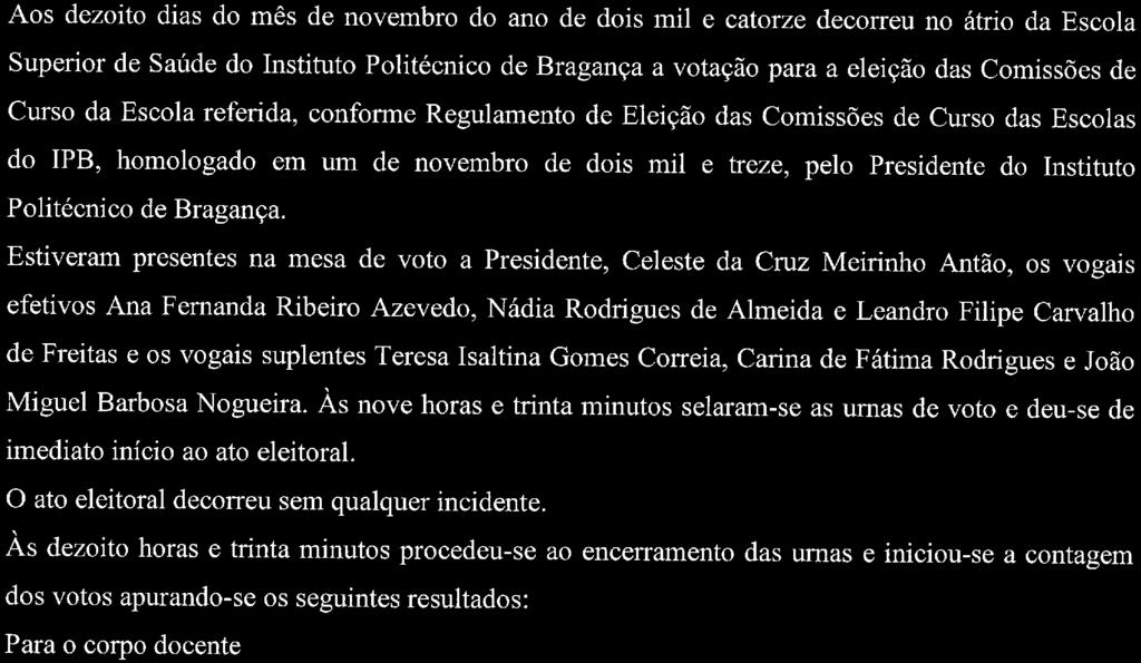 Cmissões de Curs da Escla referida, cnfrme Regulament de Eleiçã das