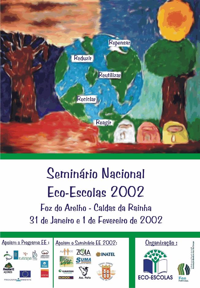 Figura D.3 Cartaz do Seminário Nacional de Professores do Programa Eco-Escolas, em 2001/ 2002 Cerimónia de entrega do galardão às Escolas vencedoras.