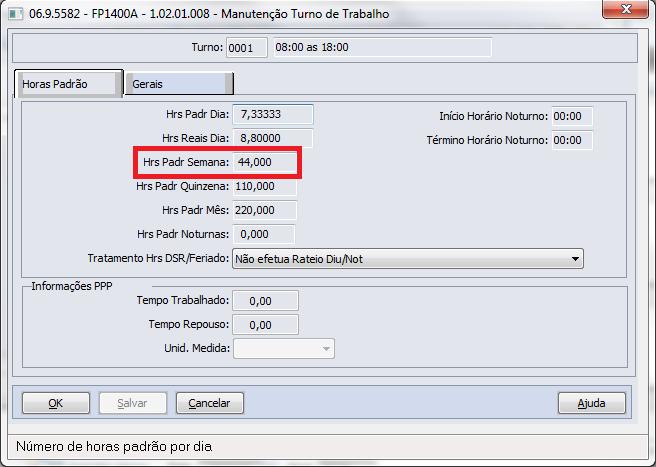 22 Função Manutenção Turno de Trabalho (FP1400) Indicar o número de horas normais de trabalho do empregado por semana, sem incluir horas