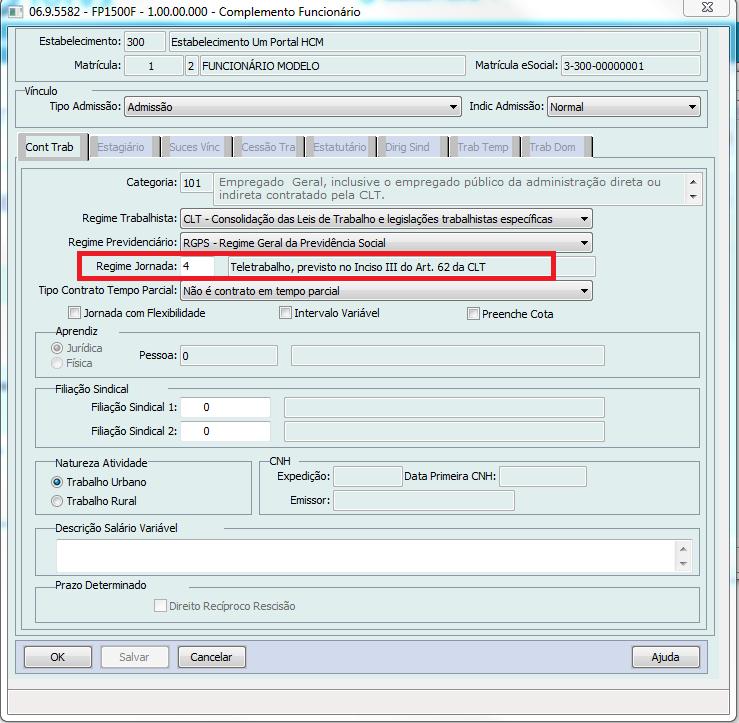 CAPÍTULO 2 Processo Preparação das Informações 29 Função Funcionários (FP1500F) Pasta Complemento Nesta função o sistema verifica qual o Regime de Jornada, que será o indicador para o Tele trabalho