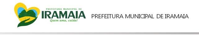 Iramaia Segunda-feira 7 - no - Nº 1251 023/2017 Tratorall Comercio de Peças LTD Contratação de Serviço especializado no fornecimento de peças e correlatos destinados a manutenção da maquinas pesadas