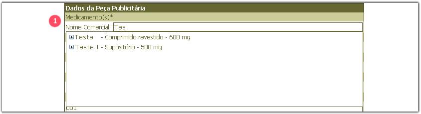 3.2.1. Medicamento/Nome Comercial* Cada notificação corresponde a uma peça publicitária, podendo estas incluir vários medicamentos ou dosagens e/ou apresentações diferentes numa só notificação. fig.