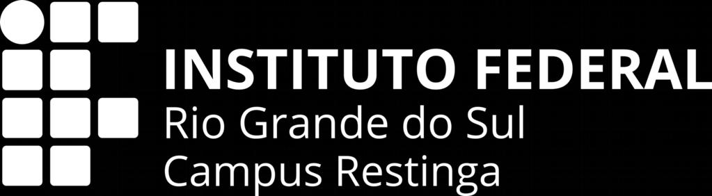 Versão eletrônica disponível em: http://www.restinga.ifrs.edu.