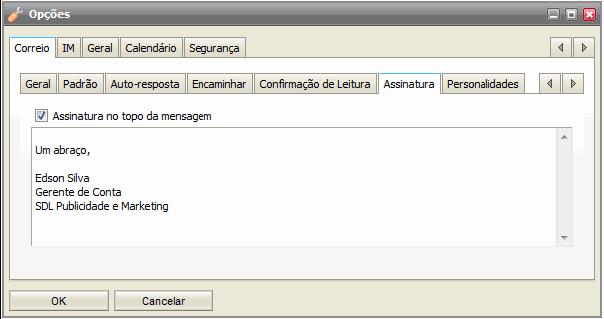 13) Assinatura Você pode definir uma assinatura padrão que será aplicada a todas as mensagens enviadas: Campo Assinatura no topo da mensagem Área de texto Descrição Se quiser colocar a assinatura no