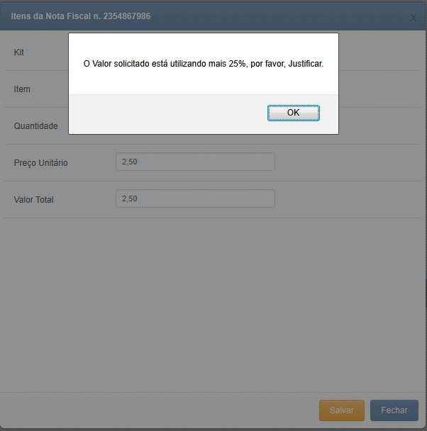 No preenchimento dos itens da nota fiscal, caso o preço unitário seja até 25% maior do que o valor estipulado no