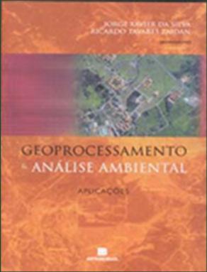 br/ Bibliografia Recomendada Geoprocessamento & Análise Ambiental: Aplicações Autor: JORGE XAVIER DA SILVA & RICARDO TAVARES ZAIDAN ISBN: