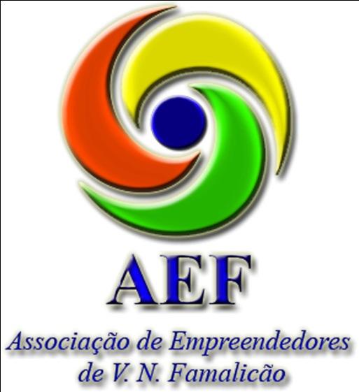 Entidade Promotora AEF - Associação de Empreendedores de Vila Nova de Famalicão Rua António Carvalho