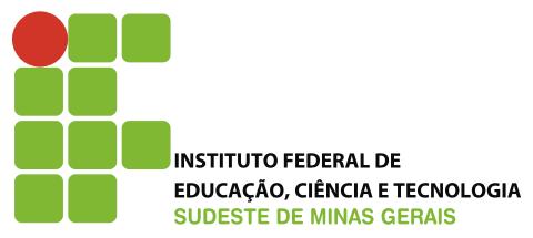 MINISTÉRIO DA EDUCAÇÃO Secretaria de Educação Profissional e Tecnológica Instituto Federal de Educação, Ciência e Tecnologia do Sudeste de Minas Gerais REITORIA EDITAL Nº 03/2010, de 21de setembro de