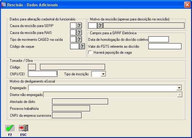 FOP530 RESCISÕES Figura 08 Tela RESCISÃO - DADOS ADICIONAIS FOP530 Criado o campo MOTIVO DO DESLIGAMENTO esocial.