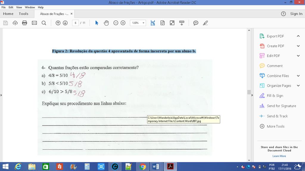 Figua 2: Resolução da questão 4 apesentada de foma incoeta po um aluno b.