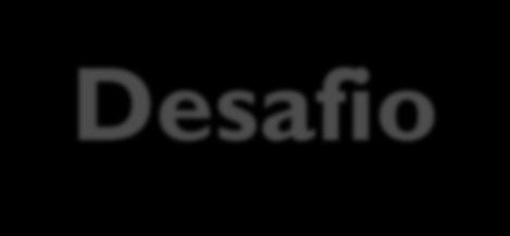 Desafio Aliar a