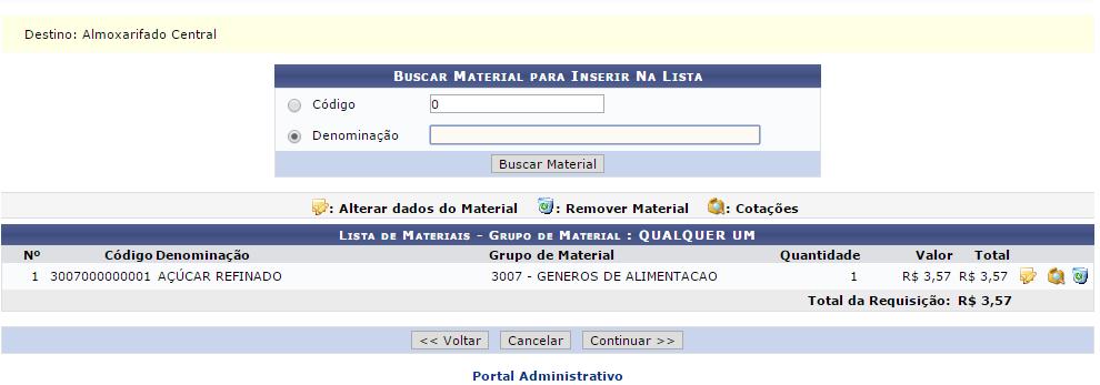 O usuário poderá efetuar uma busca através do Código ou Denominação de determinado material para incluí-lo na lista de materiais já existentes.