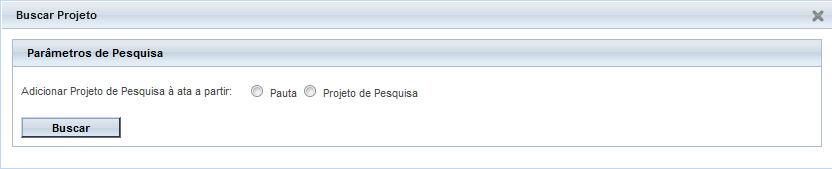 Ata poderão ser adicionados a partir da Pauta ou pelo