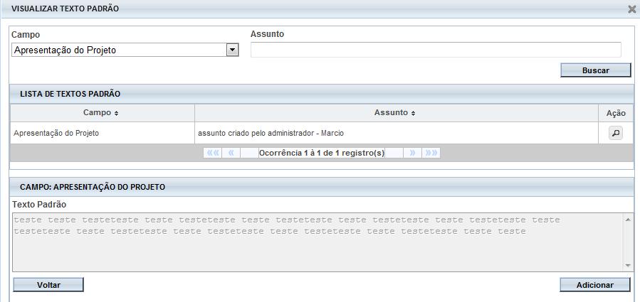 Visualizar envolvidos no projeto de Acesso a Árvore pesquisa Visualizar parecer Visualizar projeto de arquivos de pesquisa O ícone amplia cada um dos campos para facilitar o preenchimento do relator.