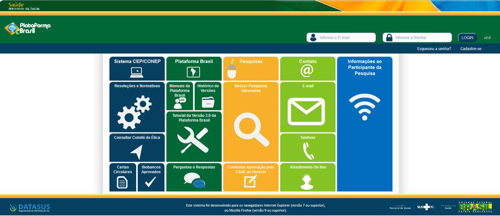 Como acessar a Aba CEP? Acessar a URL http://plataformabrasil.saude.gov.br Se usuário novo, acessar o link <Cadastre-se> e seguir o trâmite de Cadastro de Usuário.