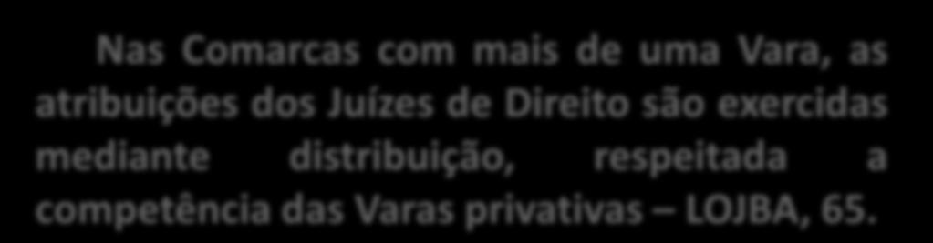 advogado às partes, onde não exista órgão competente da Defensoria Pública ou da Ordem dos Advogados do Brasil.