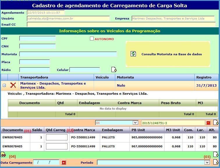 Etapa 03 Informe a data pretendida para o carregamento figura abaixo - item 01; Após informar a data clique no botão vermelho - item 02; Selecione o período