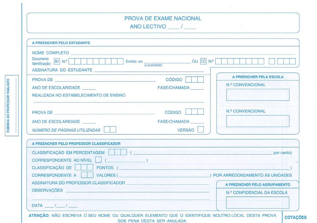 Os estudantes nacionais ou estrangeiros que não disponham de bilhete de identidade emitido pelas autoridades portuguesas devem registar, no local destinado ao número do Bilhete de Identidade/Cartão