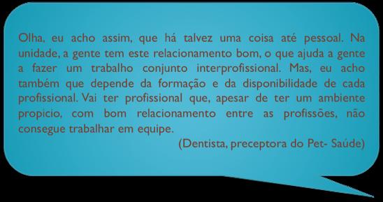 A interprofissionalidade é influenciada também por aspectos subjetivos, envolvendo