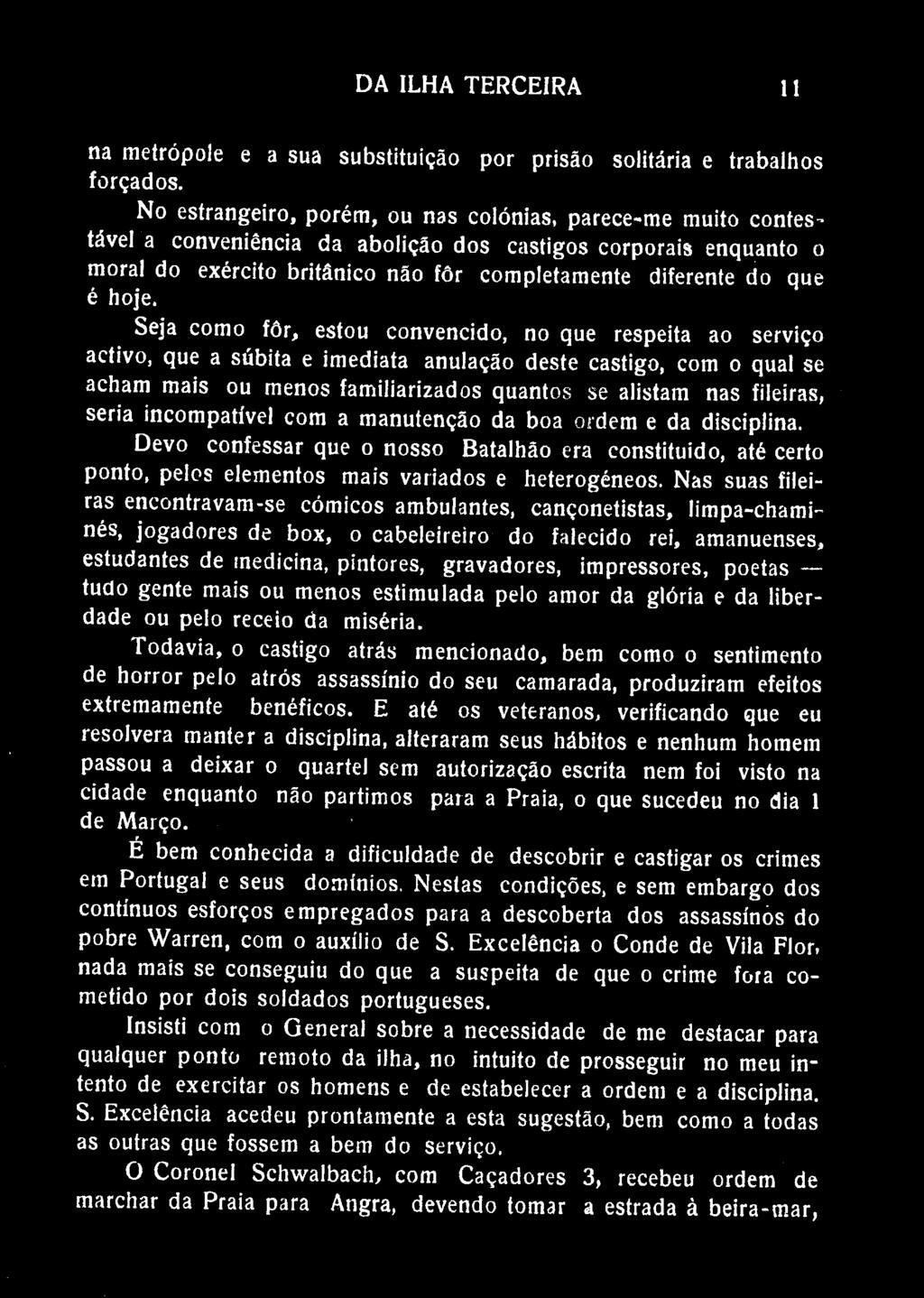 DA ILHA TERCEIRA 11 na metrópole e a sua substituição por prisão solitária e trabalhos forçados.