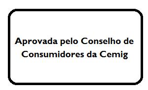 foi baseada na possibilidade jurídica de garantia de renovação do contrato. Porém, caso a Cemig perca essas 3 hidrelétricas, seguramente haverá uma readequação do orçamento da Empresa.