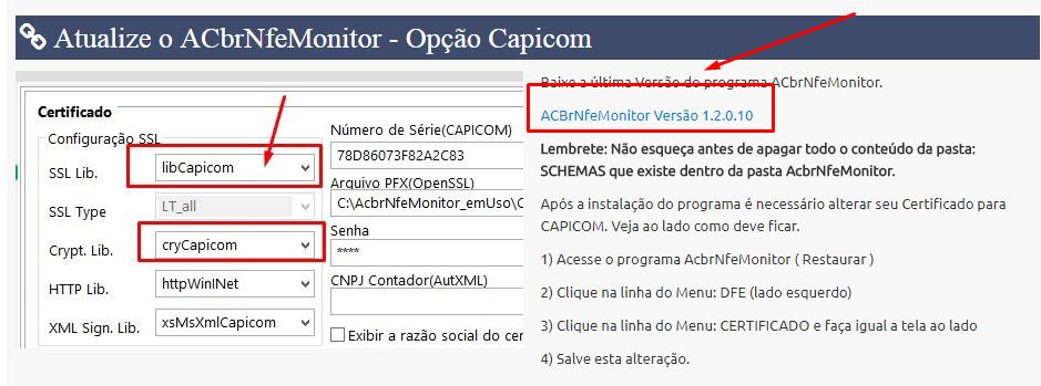 Veja a tela abaixo: 4) Clique onde está escrito: ACbrNfeMonitor Versão 1.2.0.10 e faça o Download do programa para o seu Microcomputador.