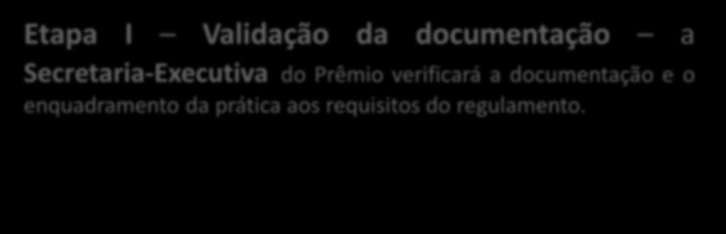 Processo de seleção Etapa I Validação da documentação a