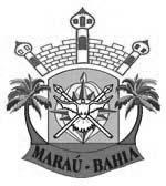 Prefeitura Municipal de Maraú Segunda-feira Ano VIII Nº 546 Prefeitura Municipal de Maraú publica: Resolução nº 0, de 26 de Março de 205. Despacho de Homologação do Pregão Presencial nº 008/205.