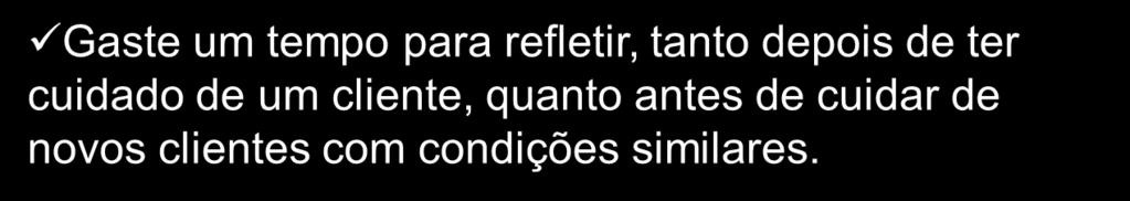 suas experiências com os colegas com os quais você se sente confortável e em