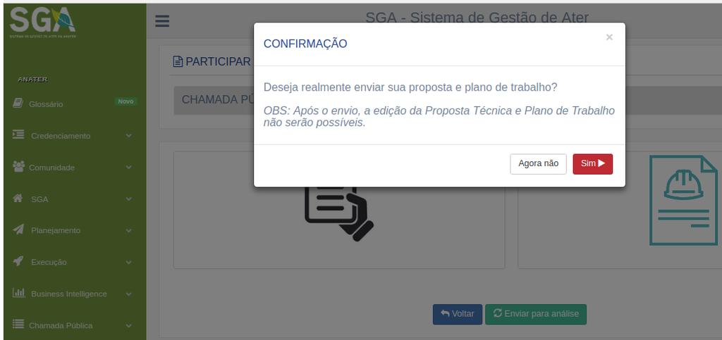 28. ENVIAR PARA ANÁLISE Quando a entidade terminar de preencher a Proposta Técnica e o Plano de Trabalho a mesma