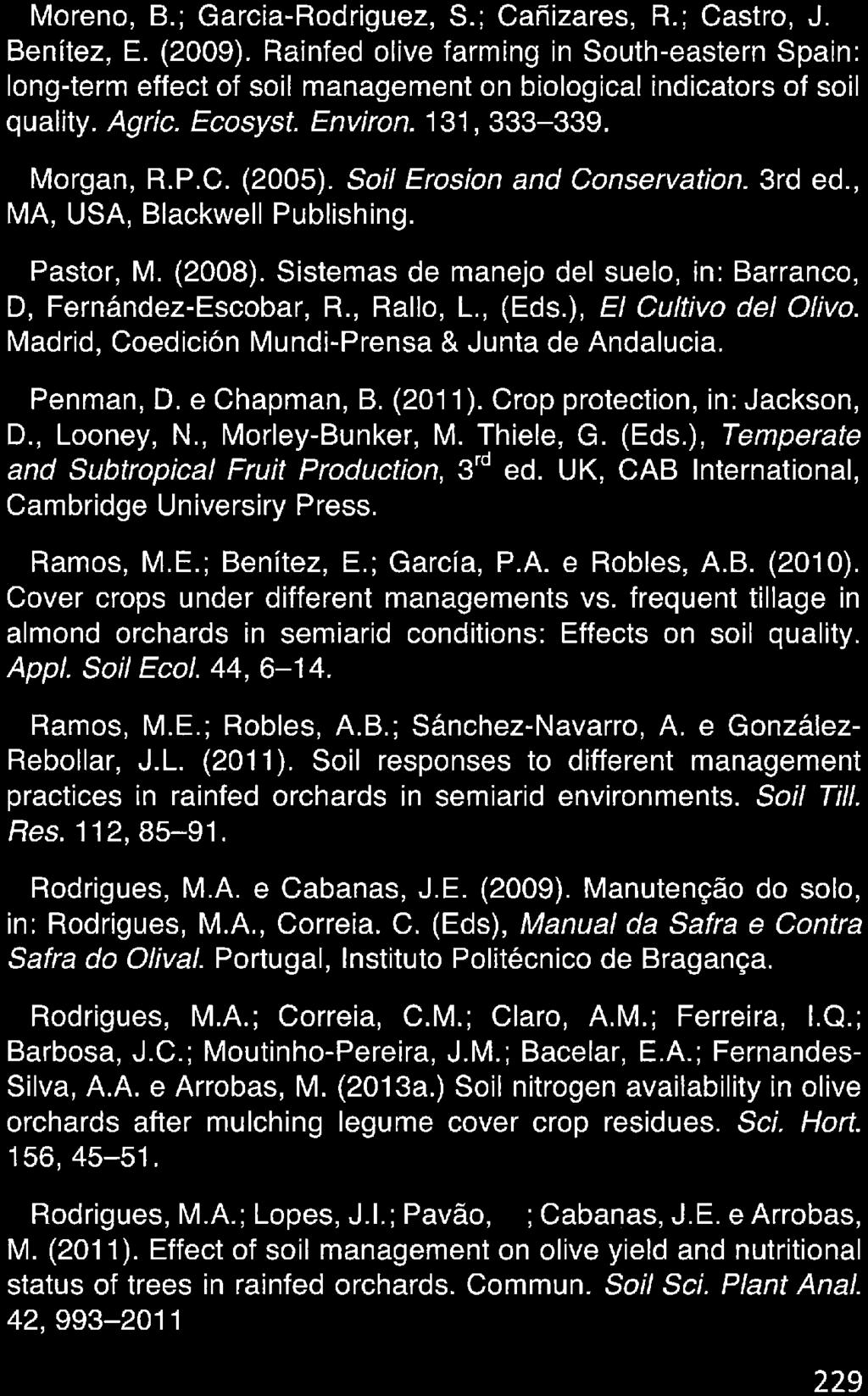 Moreno, B. ; Garcia-Rodriguez, S. ; Canizares, R. ; Castro, J. e Benítez, E. (2009).
