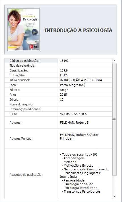 CONSULTAR CATÁLOGO NÚMERO DE CHAMADA FORMADO PELA CLASSIFICAÇÃO (CÓDIGO DO ASSUNTO) E CUTTER (CÓDIGO DO AUTOR), SEMPRE É APRESENTADO NO