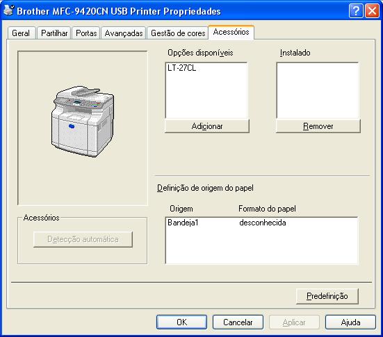 Impressão Separador Acessórios Quando instalar unidades opcionais, pode adicioná-las e seleccionar as configurações para as mesmas no separador Acessórios que segue.