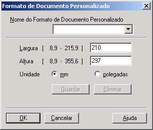 Digitalizar Formato do documento Defina o tamanho para um dos seguintes tamanhos: A4 210 x 297 mm JIS B5 182 x 257 mm Carta 8 1/2 x 11 pols. Legal 8 1/2 x 14 pols.