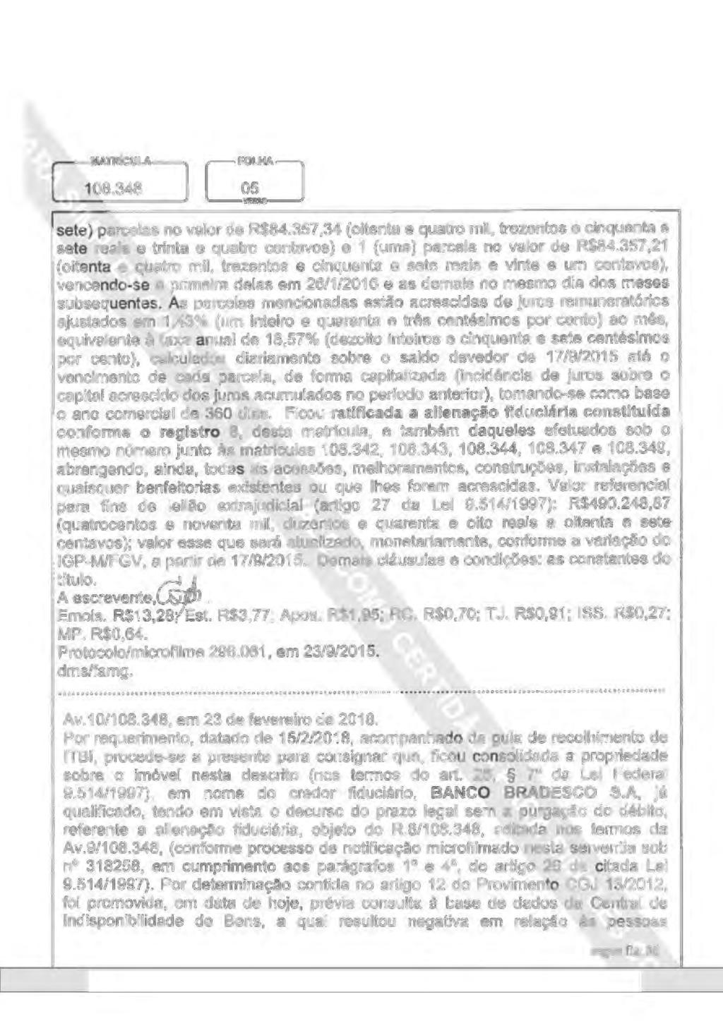 GM4~CULA"] I FO~I 108.348 L~ sete) parcelas no valor de R$84.357,34 (oitenta e quatro mil, trezentos e cinquenta e sete reais e trinta e quatro centavos) e 1 (uma) parcela no valor de R$84.357.21 (oitenta e quatro mil, trezentos e cinquenta e sete reais e vinte e um centavos).