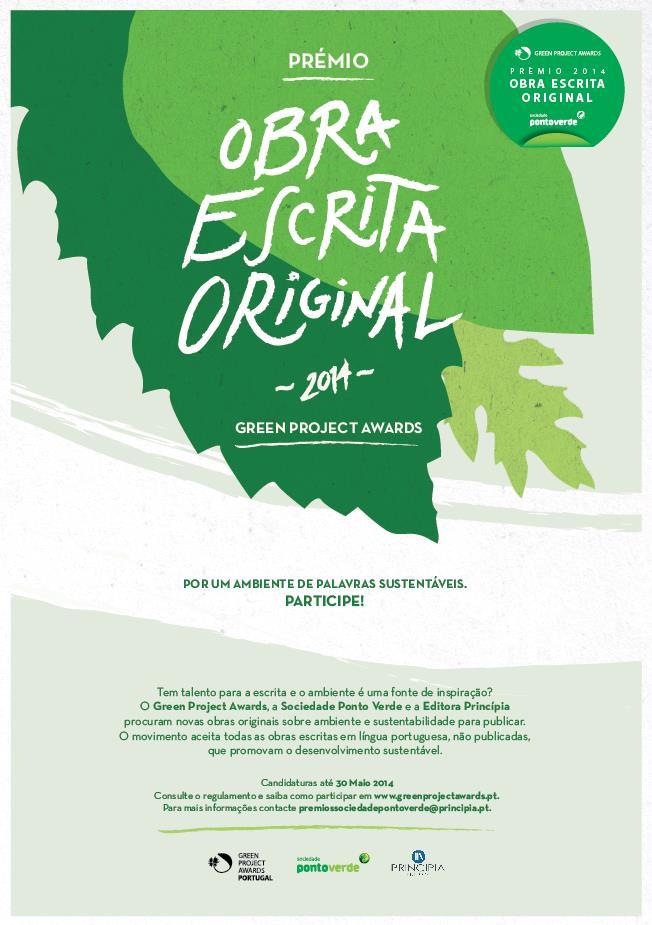 Vencedor GPA 2014 GREEN PROJECT AWARDS O trabalho vencedor do Prémio Obra Escrita Original 2014 é da autora