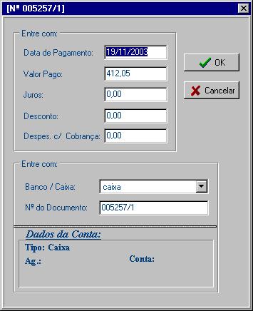 Quando da baixa do título selecionado, você terá a seguinte tela: É só selecionar a conta em que está entrando o dinheiro (caixa, conta-corrente X), informar se houve juros ou