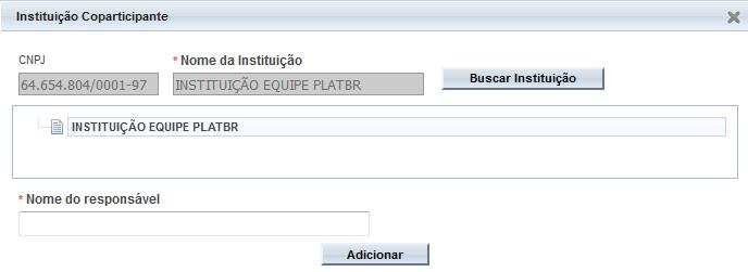 O sistema apresentará a pop-up abaixo, onde o usuário deverá informar o nome da instituição cadastrada na Plataforma Brasil, e acionar a