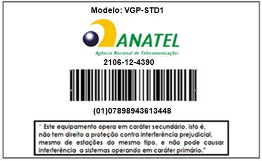 Informações sobre certificação (regulatory information) Este produto está homologado pela ANATEL, de acordo com os procedimentos