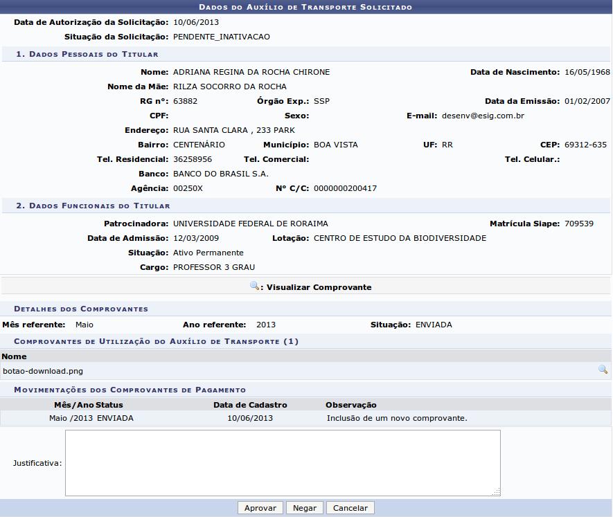 E para finalizar autorize ou negue o comprovante. 2.