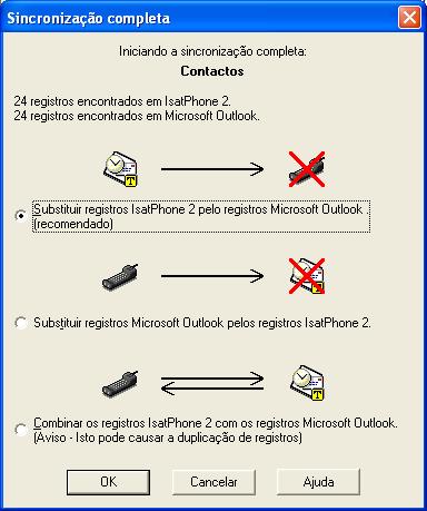 Na primeira vez em que o telefone for sincronizado com um computador, você será solicitado a selecionar uma dentre as três opções a seguir: Substituir registros IsatPhone 2 pelos registros Outlook.