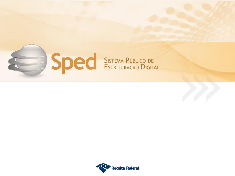 Site: sped.rfb.gov.br ECD: faleconosco-sped-ecd@receita.